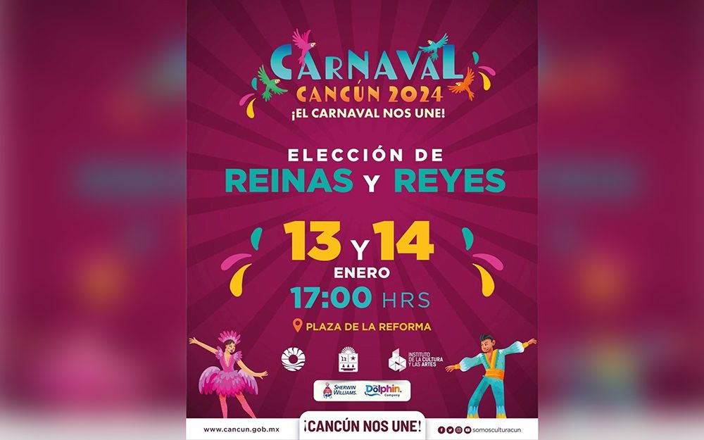 INVITA GOBIERNO DE BJ A ELECCIÓN DE REYES Y REINAS DEL CARNAVAL CANCÚN 2024