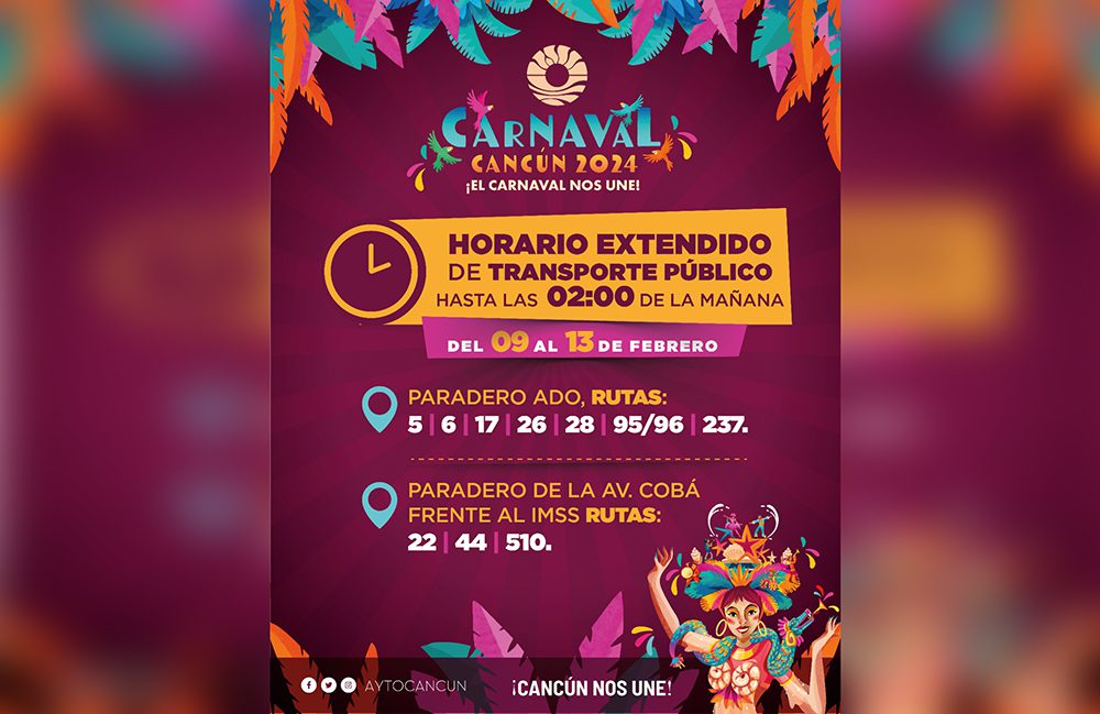 AMPLIARÁN HORARIO DE TRANSPORTE POR EL CARNAVAL CANCÚN 2024