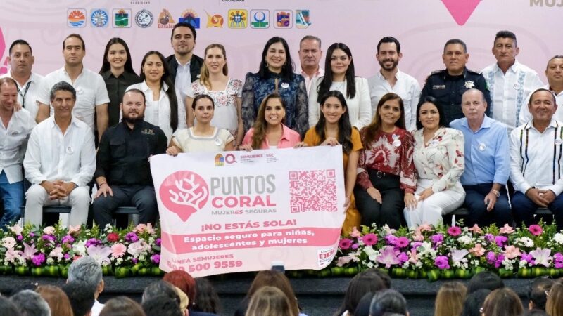 Pone en marcha Mara Lezama 581 “Puntos Coral-Mujeres Seguras” para apoyar a mujeres en situación de violencia en Quintana Roo