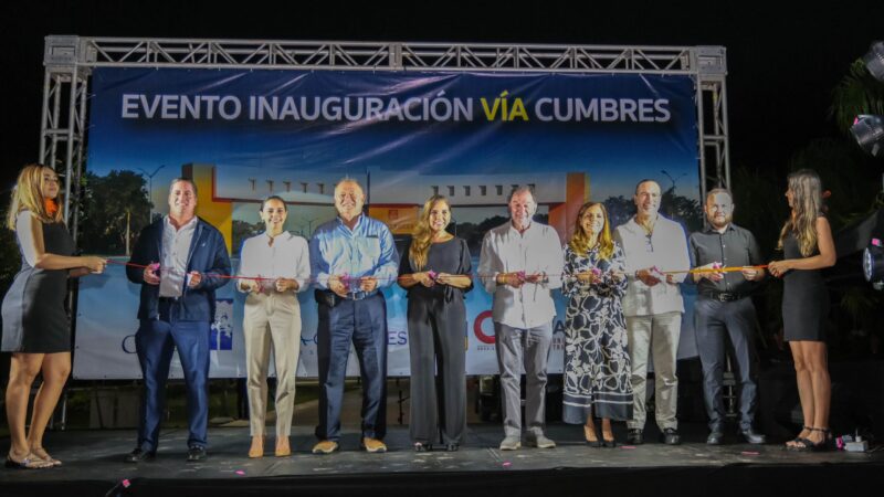 Inaugura Mara Lezama el desarrollo Vía Cumbres en Cancún con inversión de más de mil mdp que reflejan la confianza de los inversionistas en Quintana Roo